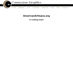americanartisans.org: Connection Graphics - AmericanArtisans.org
Connection Graphics is a graphic design and website design firm located in the Lansing, Michigan area. Our strategic solutions and creative Graphic Design services help build your business by enhancing your company print and web marketing, corporate branding and advertising efforts. View sample on our web site of industries we serve.