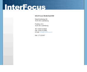 interfocus.nl: InterFocus Nederland BV - Content Management Systeem, backup oplossingen en pro-actief serverbeheer
InterFocus Nederland BV levert Content Management Systemen, Backup oplossingen en Pro-actief Serverbeheer