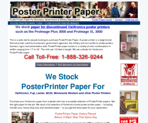 posterpaper.com: Varitronics ProImage PosterPrinter Paper
Fast shipping! Varitronics poster printer paper is in stock and available to ship now.  Largest selection means you'll get the RIGHT paper for the job.