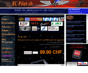 rc-pilot.ch: RC-Pilot.ch
Online-Shop für RC-Modellbau mit Helis, Ersatzteilen und Tuning-Produkten. Helikoptertypen im Angebot: CopterX SE V2, Belt CP, Honey bee King V2, Lama V3, Lama V4, Co-Comanche.