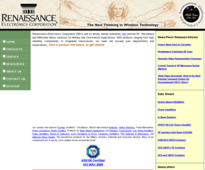 rec-usa.com: Renaissance Electronics Corporation- www.rec-usa.com
Renaissance Electronics Corporation's goal is to be your preferred supplier in all frequency products including Ferrites, Isolators, Circulators, Combiners, Dividers, Base Station Products, Switches