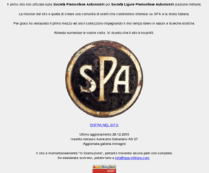 spa-militare.com: SPA Società Ligure Piemontese Automobili - Mezzi militari restaurati
Sito di carattere storico italiano. Soggetto del sito è la Società Piemontese Automobili SPA (sezione militare). Restauri dei mezzi militari completi di immagini video e dettagli tecnici.