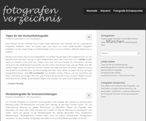 fotografen-verzeichnis.com: Fotografen Verzeichnis - Wissenswerte rund um die Künstler
Das Fotografen Verzeichnis stellt Fotografen aus ganz Deutschland dar. Hier finden Sie den passenden Fotografen für besondere Anlässe