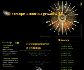 horoscope-amoureux.org: Horoscope amoureux 2011 gratuit et psychologie des relations
Astrologie amoureuse : planètes et psychologie se conjuguent dans cet horoscope amoureux des quatres saisons.