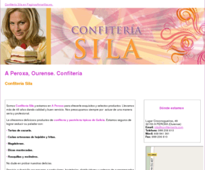 confiteriasila.com: Confitería. A Peroxa, Ourense. Confitería Sila
Le ofrecemos deliciosos confites y pasteles típicos de Galicia. Llame al móvil: 609 841 361.