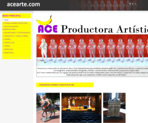 acearte.com: ACE PRODUCTORA ARTISTICA
Productora artística con sede principal en Bogotá. Asesorias y realización de piezas en dos y tres dimensiones para Artistas, Museos, Galerias, Arquitecura efimera, espacios comerciales, escenografía, audiovisuales, fotografía, diseño, restauración, conservación, logística y proyectos especiales.