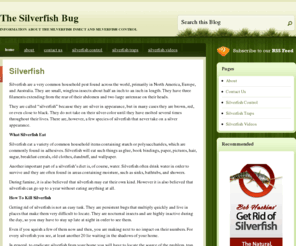 kill-silverfish.com: How to Kill Silverfish - The Silverfish Insect
This website is dedicated to providing information about the silverfish insect, especially advice on how to kill silverfish, get rid of silverfish, and maintain silverfish control in your home.