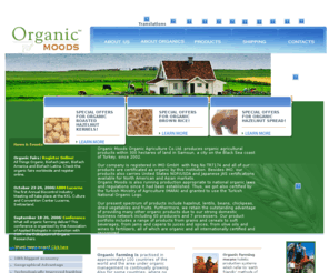 organicmoods.com: http://www.organicmoods.com.tr
Organic Agricultural Products