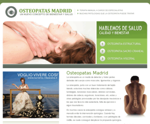 osteopatasmadrid.com: Osteopatas Madrid | Tratamientos mediante la osteopatía
Osteopatas Madrid. Tratamientos mediante la osteopatía. Trabajamos con las mejores tecnicas en centro de madrid. 