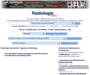 radiologieonline.com: Hilfe für den Radiologen im Alltag, Diskussionsforen und Fortbildung - Radiologie Forum • Radiologie Informationen • Radiologie Erfahrungsaustausch • Radiologie Hilfe
Radiologie Online bietet eine attraktive Kombination aus Hilfe für den Radiologen im Alltag, Diskussionsforen und Fortbildung.