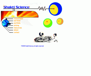 shaktiscience.com: Shakti Science - website design, audio, record label
Shakti Science is an audio, music, sound, and website design studio.