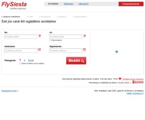 flysiesta.lv: Lētas aviobiļetes, aviobiļetes, lidojumi, ceļojums | www.flysiesta.lv
Aviobiļetes uz jebkuru pasaules pilsētu. Viegli un ātri meklēšanas sistēma garantē, ka atlasītās aviobiļetes būs vislētākās. Izvēlieties savu lidojumu tagad!