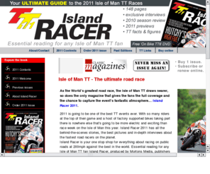 islandracer.org: The ultimate IOM TT Racing Annual
TT is a week to remember: Awesome racing on public roads at insane speeds -- and you'll find the very best of it all in Island Racer.