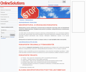 roskapostintorjunta.org: Online Solutions - Sähköpostiturva - ei viruksia eikä roskapostia
