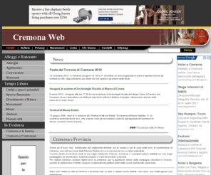 cremona-web.net: Cremona e provincia sul web - Cremona Web
Cremona e provincia sul web - Le informazioni, gli eventi, le mostre, le attività culturali, gli alberghi e i ristoranti e tanto altro ancora su Cremona e provincia.