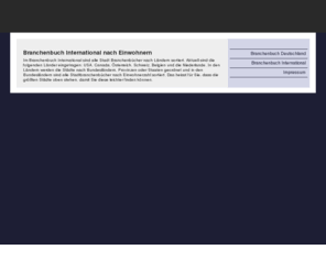 firmen-verzeichnis.cc: Branchenbuch International mit Canada, USA, Niederlande, Belgien, Österreich, Schweiz und Deutschland
Im Branchenbuch International wurden die Länder Canada, USA, Niederlande, Belgien, Österreich, Schweiz und Deutschland eingetragen.