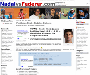 nadalversusfederer.com: Nadal versus Federer
Rafael Nadal versus Roger Federer news, views, schedules and more about this great rivalry