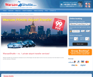 warsawshuttle.com: Warsaw Airport Transfers | Warsaw Taxi | Warsaw Airport Transport by WarsawShuttle
Warsaw Shuttle offers cheap and comfortable taxi - alternative transport. We pick You up From the Warsaw Airport to your hotel.