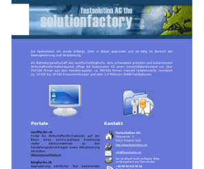 fastsolution.ch: fastsolution AG the solutionfactory
fastsolution AG the solutionfactory, Betreiberin des suchfuchs / blogfuchs, spezialisiert auf Datengewinnung und Datenvisualisierung.