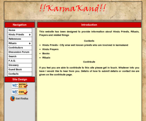 karmakand.org: Informaton about Hindu Rituals, Prayers and Priests
Informaton about Hindu Rituals, Hindu Prayers and Priests