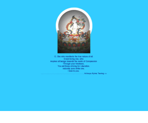 acharyanyima.com: May all beings be happy
Ancient Wisdom to deal with Modern Life [an error occurred while processing this directive]