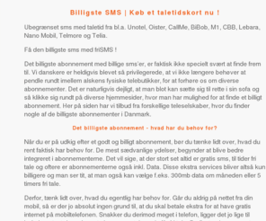 billigstesms.com: Billigste SMS | Køb et taletidskort nu !
Det billigste abonnement med billige sms'er, er faktisk ikke specielt svært at finde frem til.