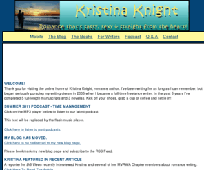 kristinaknightauthor.com: Kristina Knight Author Home Page
Thank you for visiting the online home of Kristina Knight, romance author. I've been writing for as long as I can remember, but began seriously pursuing my writing dream in 2005 when I became a full-time freelance writer. Kick off your shoes, grab a cup of coffee and settle in! 
