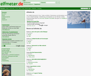 elfmeter.de: elfmeter.de - Fußballcommunity
elfmeter.de - Die Fußball-Community für Fans, Trainer und Aktive. Diskussionen und Informationen rund um die Fußball-Bundesliga, Fußballtraining, Jugendtraining und Neuigkeiten aus der Welt des Fußballs.