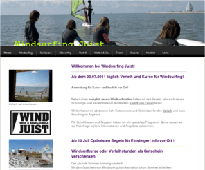 windsurfing-juist.de: Windsurfen und Kitesurfen in einem der besten Surfreviere Deutschlands ! - Willkommen bei Windsurfing Juist! Deine Surfschule für Windsurfing und Kitesurfing in der Nordsee !
Windsurf, Kitesurf und Segelschule Juist Nordsee, Schulung , Verleih und Verkauf. Aktuelles Material führender Hersteller wie Neil Pryde, F2, O´Neill, Sailloft, HiFly,Exocet.