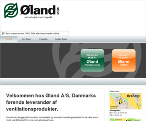 oeland.dk: Forsiden
Øland A/S – Skandinaviens førende totalleverandør af ventilationsprodukter.