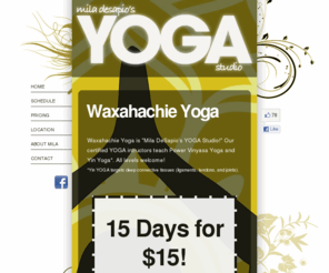 waxahachieyoga.com: Waxahachie Yoga
Waxahachie Yoga: Mila DeSapio's Yoga Studio featuring Power Vinyasa Yoga located in Historic Downtown Waxahachie, Texas.