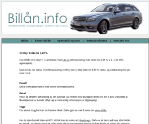 xn--billn-pra.info: Billån.info - gunstige tilbud p bilfinansiering.
Billn.info kan i samarbeid med ln.no tilby bilfinansiering med svrt gode betingelser. Sk i dag og motta uforpliktende tilbud i lpet av kort tid.