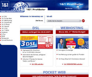 dsl-bestellen.org: 1&1 Profiseller
1und1.com, das Portal für Produkte rund um das Internet. Webhosting, ADSL, Broking und vieles mehr...