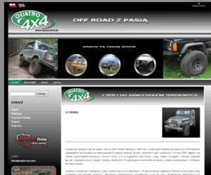 quatro4x4.pl: o firmie Quatro4x4 - Strona Quatro4x4 - o tematyce offroad
offroad, strona o tematyce wypraw offroadowych