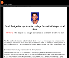 scottpadgett.com: Scott Padgett
Scott Padgett is my favorite college basketball player of all time.