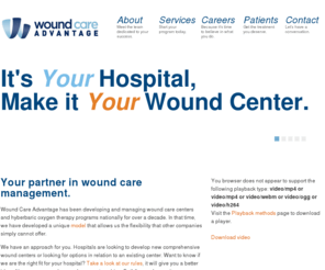 woundcarestudies.com: Wound Care Advantage | Wound Care Management
Wound Care Advantage specializes in developing and managing wound care and hyperbaric medicine programs for new and,or existing centers.