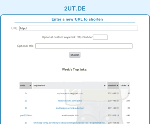 2ut.de: 2UT.DE | Tut was es soll | a simple URL shortener
2ut.de, a simple url shortener