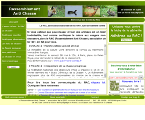 antichasse.com: Site du Rassemblement Anti Chasse (RAC)
Site du Rassemblement Anti Chasse (RAC), association pour la lutte contre la chasse, la protection de la faune, antichasse, abolition.