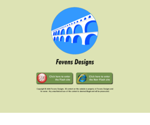 fevensdesigns.com: Fevens Designs
illustrator, graphic designer, Step by step advertising help, one step of an endless road to success, fevens designs, logo design, logos, banner design, banners, Macromedia Dreamweaver, Adobe Photoshop, Illustrator, Adobe Indesign