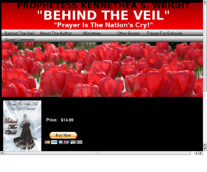 kennetheawright.com: Prophetess Kennethea S. Wright
Selling my book, Behind the Veil