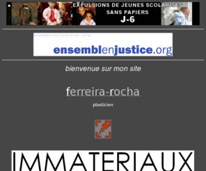 luarfr.net: FERREIRA-ROCHA artiste plasticien
Le site de FERREIRA-ROCHA artiste plasticien nous donne un aperçu d un travail personnel de recherche dans le domaine du rapport entre la peinture contemporaine et les images issues des nouvelles technologies. Passé, présent et futur, les immatériaux dans un seul et même regard, celui du poète, rythmés par l espace, par le silence, par l inconnu - l inconnu de la découverte, le silence du rêve, l espace de la vie. Ce site riche en images nous offre un panorama original d un créateur bien de son temps.