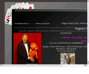 corradi.net: Les Frères CORRADI  le site des jumeaux Magiciens , Ventriloques et marionnettistes.
Le spectaLe des frères CORRADI ,magiciens, ventriloques  et marionnettistes 