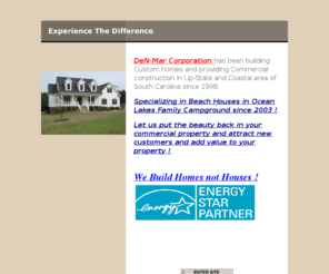 denmarhomes.com: Custom Home Builder in South Carolina
Custom Home Builder in Laurens South Carolina building in the up-state and Myrtle Beach and Surfside Beach area of South Carolina and Ocean Lakes Family Campground