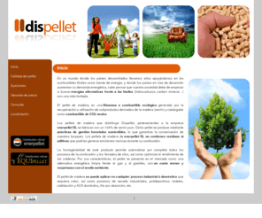 dispellet.com: Dispellet, SL.
Dispellet, empresa distribuidora de pellets de madera con calidad Din 