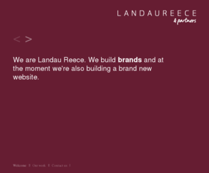 landaureece.net: Home | Landau Reece is a full service, creative agency specialising in design, digital and film communication
Landau Reece is a full service agency specialising in creative, digital and film production