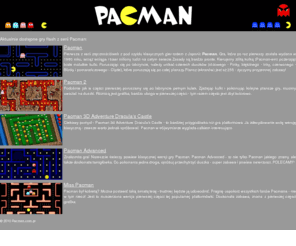 pacman.com.pl: Pacman » Klasyka gier flash online » Pacman.com.pl
Pacman - kultowa zręcznościówka, graj w gry z serii Pacman na stronie Pacman.com.pl