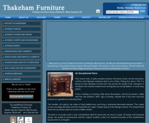 thakehamfurniture.com: Antique Furniture UK: English Antique Furniture, Victorian Furniture, Regency Furniture, Sussex, UK
Antique shop in UK offers huge stock of antique furniture, mahogany antique furniture, antique upholstered furniture, English antique furniture, Victorian furniture, Regency Furniture such as chairs, chest, desks, bookcases, mirrors, tables, etc.