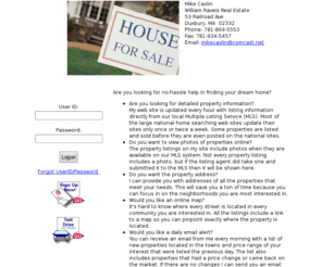 mikecaslin.com: Duxbury MA real estate houses.  Find your perfect Duxbury MA home for sale right here.
View thousands of homes in ABINGTON, ACTON, ACUSHNET, ACWORTH NH, ADAMS, AGAWAM MA