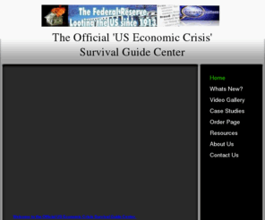 economicsurvivalguide.org: Economic Crisis Survival Guide Center - Official US Economic Crisis Survival Guide Center
 New world order research into the the elitists plan to create a one world central bank and a one world government. Researchers such as Alex Jones, David Icke and many others including Lynn Chase have uncovered the truth behind the collapse of the economy