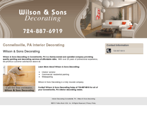 wilsonandsonsdecorating.com: Interior Decorating Connellsville, PA - Wilson & Sons Decorating
Wilson & Sons Decorating provides Interior Decorating service to Connellsville, PA area. Call for free estimates 724-887-6919.